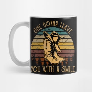 She Gonna Leave You With A Smile Boots Hat Mug
